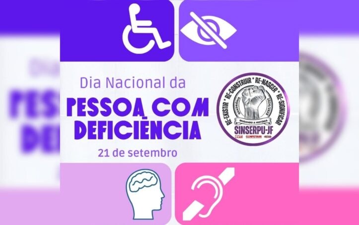 21 de setembro | Dia Nacional de Luta da Pessoa com Deficiência