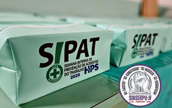 SINSERPU-JF marca presença no segundo dia da Semana Interna de Prevenção de Acidentes do Trabalho (SIPAT) do HPS